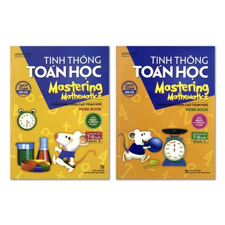 Sách: Combo 2 Cuốn Chinh Phục Đỉnh Cao TOán Học :Mastering Mathematics - Tinh Thông Toán Học 7 - 8 Tuổi Quyển A + B