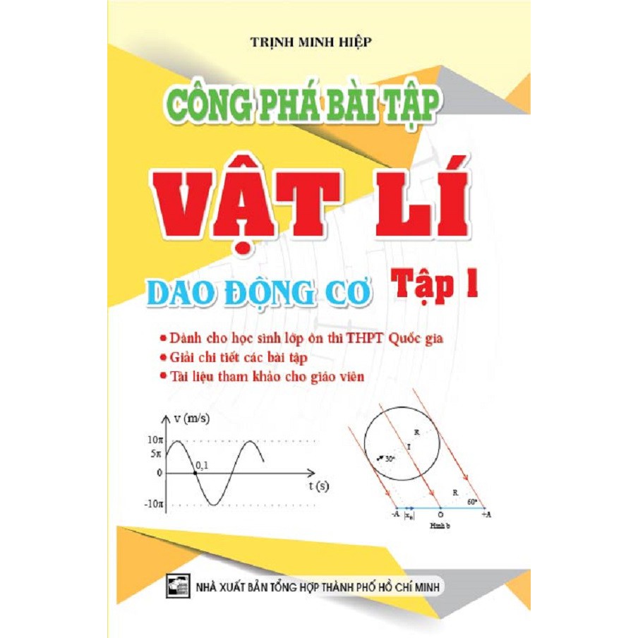 Sách Công Phá Bài Tập Vật Lí dao Động Cơ Tập 1