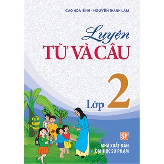 Sách: Luyện Từ Và Câu Lớp 2