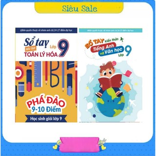 COMBO 2 SỔ TAY 5 MÔN LỚP 9