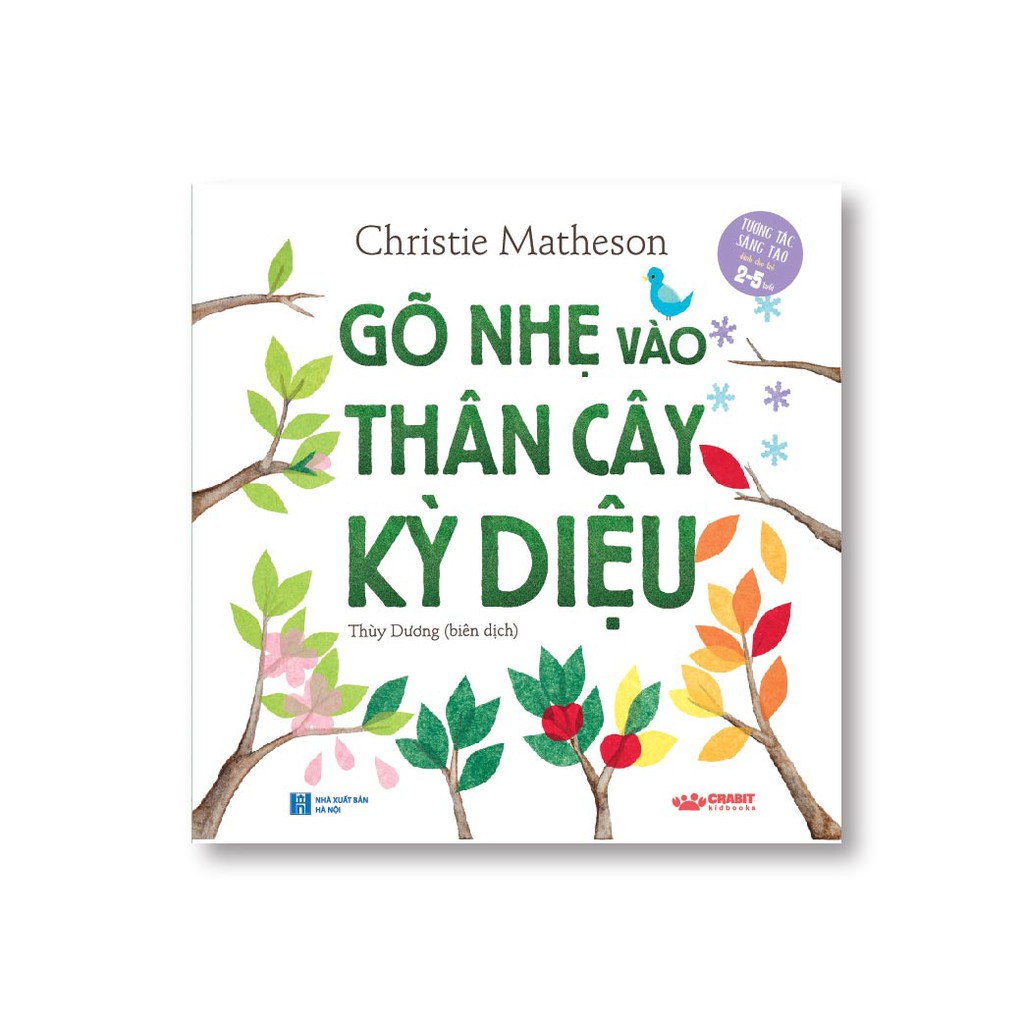 Sách - Gõ nhẹ vào thân cây kì diệu - Crabit Kidbooks