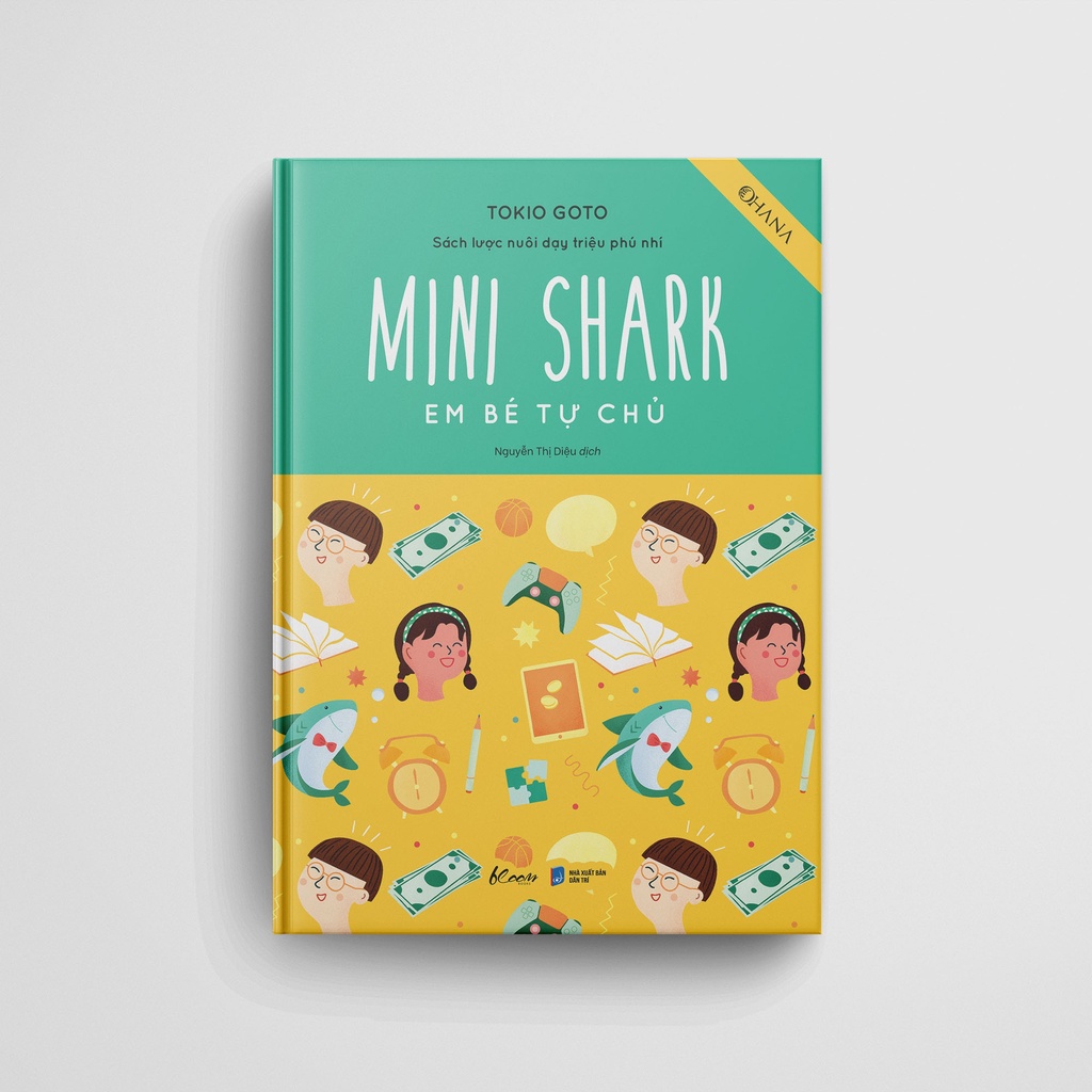 Sách Sách Lược Nuôi Dạy Triệu Phú Nhí - Mini Shark - Em Bé Tự Chủ