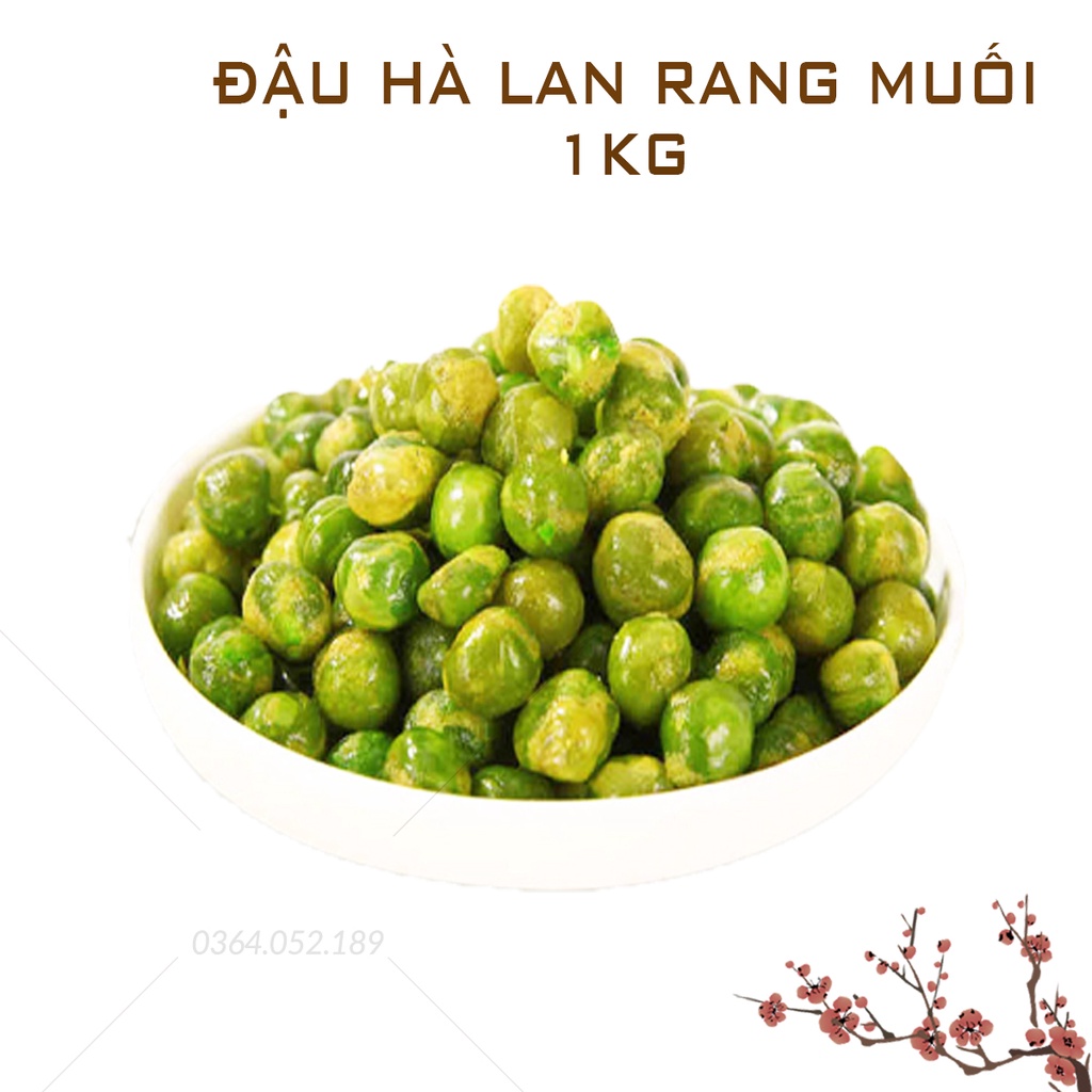 Đậu Hà Lan Rang Muối 1kg (Đồ ăn vặt thơm, ngon, giòn tan)