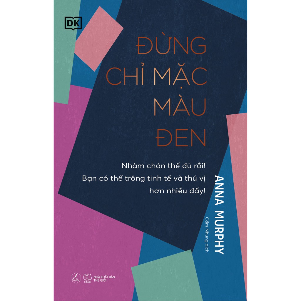 Sách - Đừng Chỉ Mặc Màu Đen | BigBuy360 - bigbuy360.vn