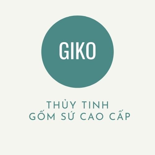 GIKO -THỦY TINH GỐM SỨ CAO CẤP