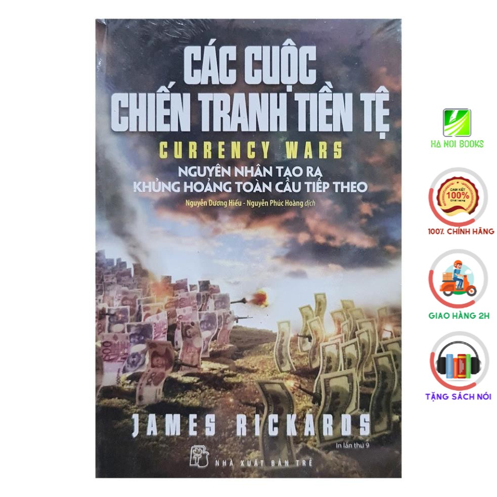 Sách - Các cuộc chiến tranh tiền tệ - NXB Trẻ