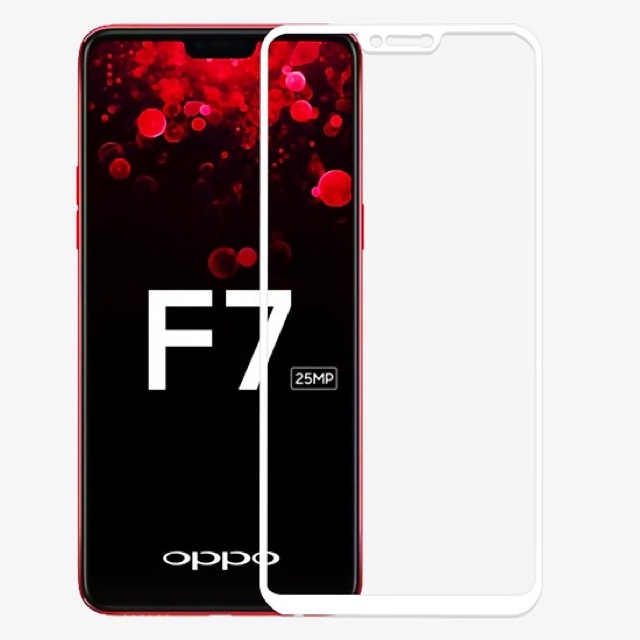 Kính cường lực Oppo F7 Full keo, Siêu cứng , siêu bền