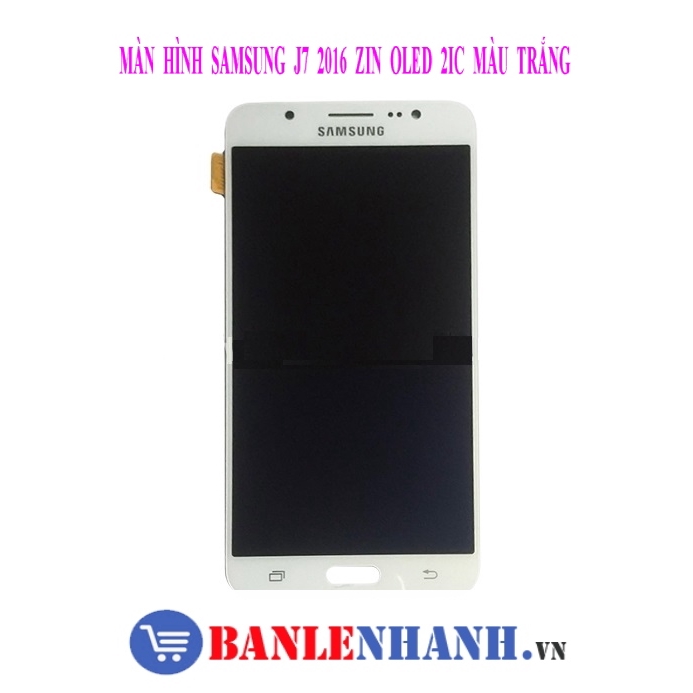 MÀN HÌNH SAMSUNG J7 2016 ZIN OLED 2IC MÀU TRẮNG