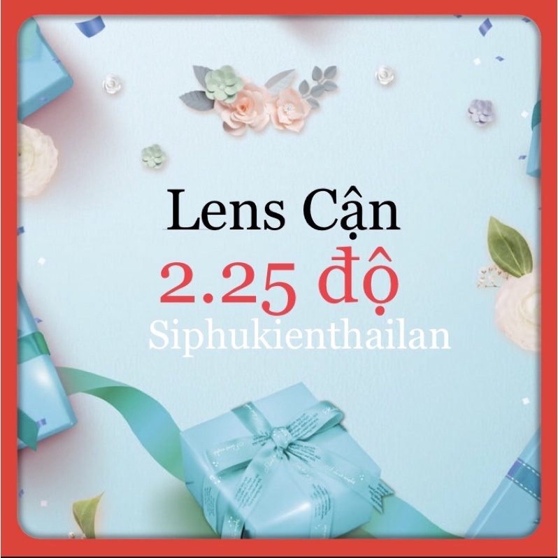 lens có độ cận 2.25 lén cận có độ sẵn TĂNG KHAY chat chọn mẫu