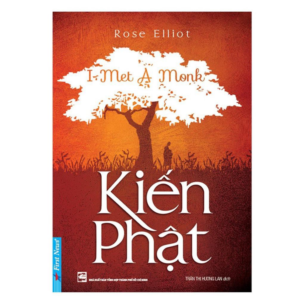 Sách - Kiến Phật (I Met A Monk) - [First News]