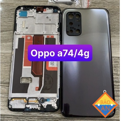vỏ bộ oppo A74 / 5G ( sườn,maket,lưng, kính cam, nút bấn) zin
