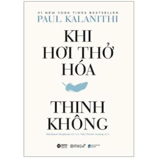 Sách - Khi Hơi Thở Hoá Thinh Không (Bìa Cứng) [AlphaBooks]