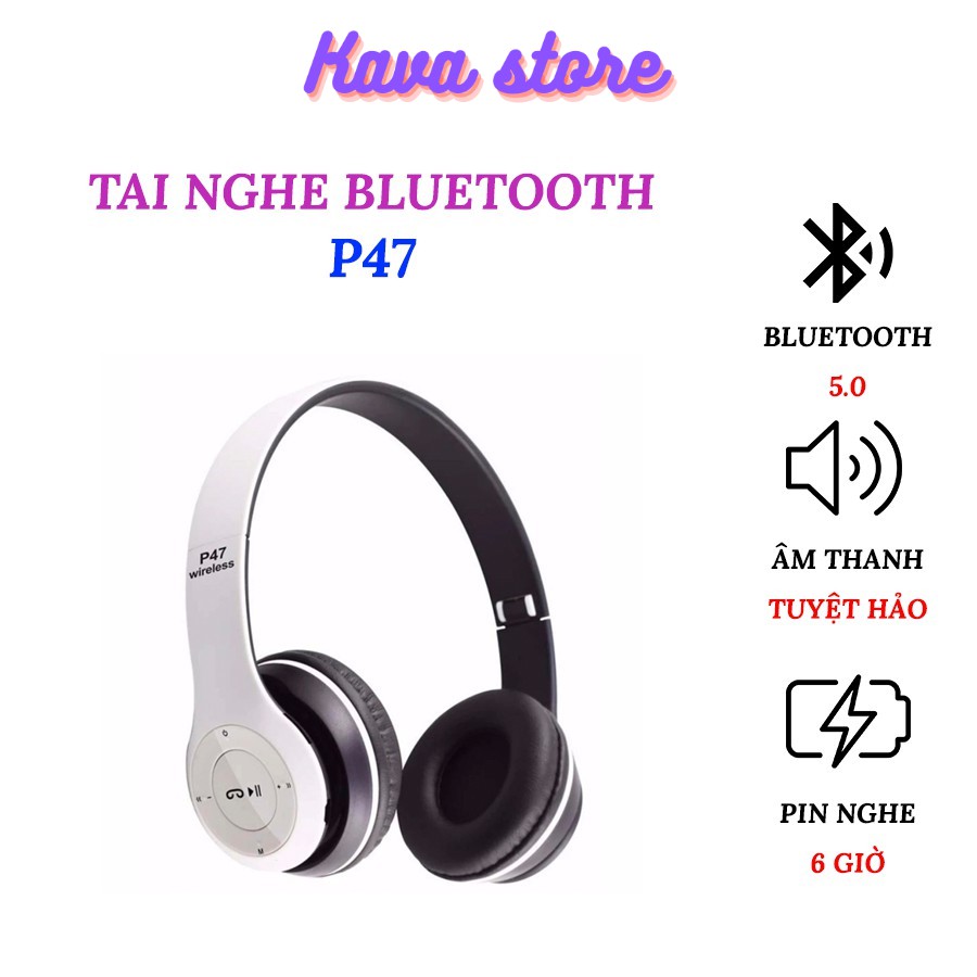 Tai Nghe Bluetooth Chụp Tai P47 Kava Store - Có Khe Cắm Thẻ Nhớ - Bass Treble Cực Đỉnh