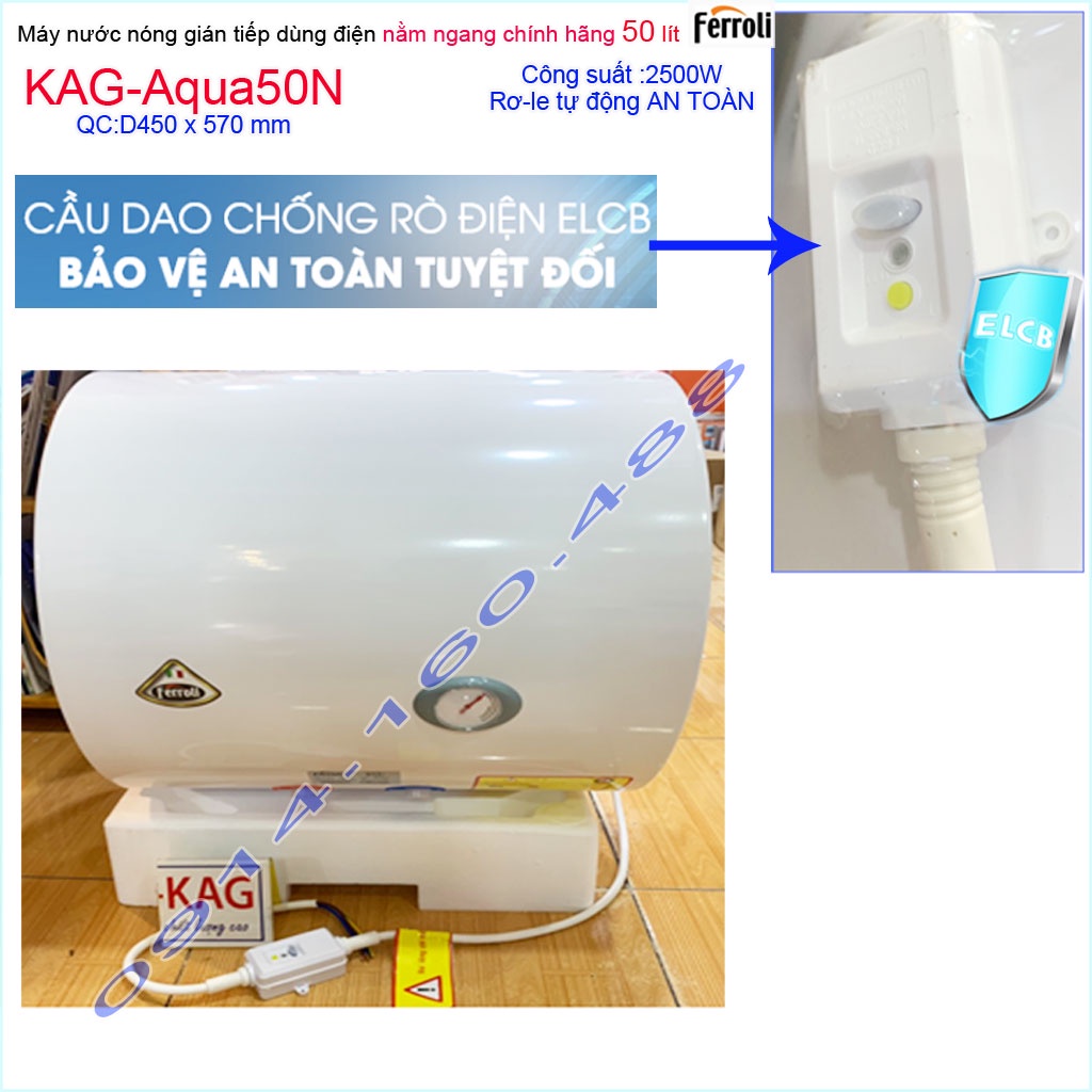 Máy nước nóng Ferroli 50 lít KAG-AQUA50N, bình nước nóng gián tiếp nằm ngang tròn D45cm chống giật hiệu suất sử dụng tốt