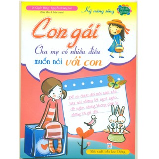 Sách: Con gái - Cha mẹ có nhiều điều muốn nói với con