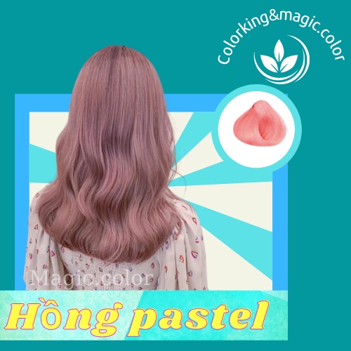 Thuốc Nhuộm Tóc Hồng Pastel Hồng Nhạt Cực Phẩm Chuẩn Salon Cần Tẩy Tóc Nâng Tông Magic color