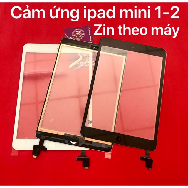 Cảm ứng ipad mini 1-2 có ic zin theo máy-mới 100%