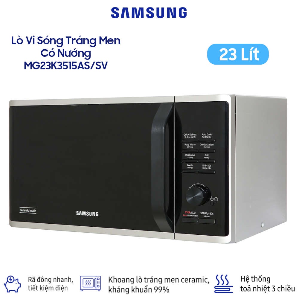 Lò vi sóng có nướng Samsung MG23K3515AS/SV dung tích 23 Lít, sản xuất Malaysia