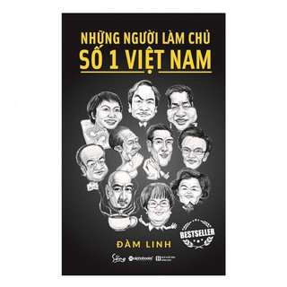 Những Người Làm Chủ Số 1 Việt Nam