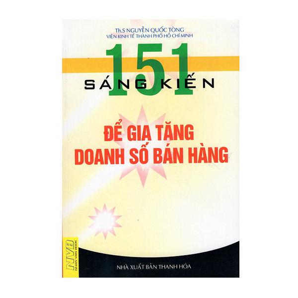 Sách - 151 Sáng Kiến Để Gia Tăng Doanh Số Bán Hàng - 8935072833107