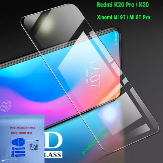 Cường lực Redmi K20 / K30 / K30 Pro / K40 / Mi 9T / Poco X3 / K40 Gaming / K50 / K50 Ultra / K60 loại tốt trong suốt