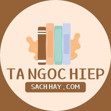 Tạ Ngọc Hiệp(SachHayChamCom), Cửa hàng trực tuyến | BigBuy360 - bigbuy360.vn