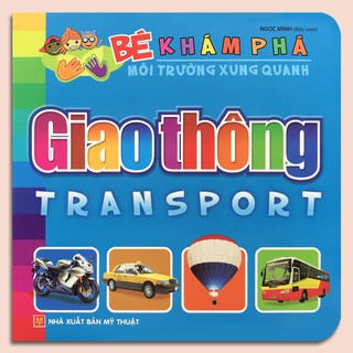 Bé Khám Phá Môi Trường Xung Quanh - Giao Thông