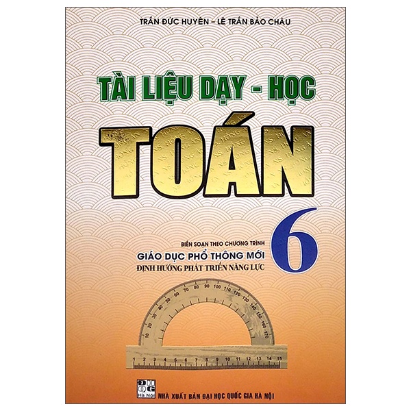 Sách Tài Liệu Dạy - Học Toán Lớp 6 (Biên Soạn Theo Chương Trình Giáo Dục Phổ Thông Mới)