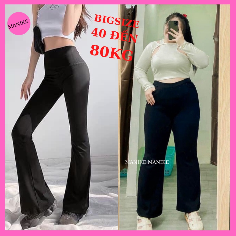 Quần Ống Loe Bigsize Cạp Cao  Dáng Dài Lưng Thun Co Giãn,Dáng Legging Ống Loe Manike