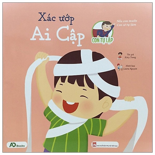 Sách - Con Tự Lập - Nếu Con Muốn Con Sẽ Tự Làm: Xác Ướp Ai Cập