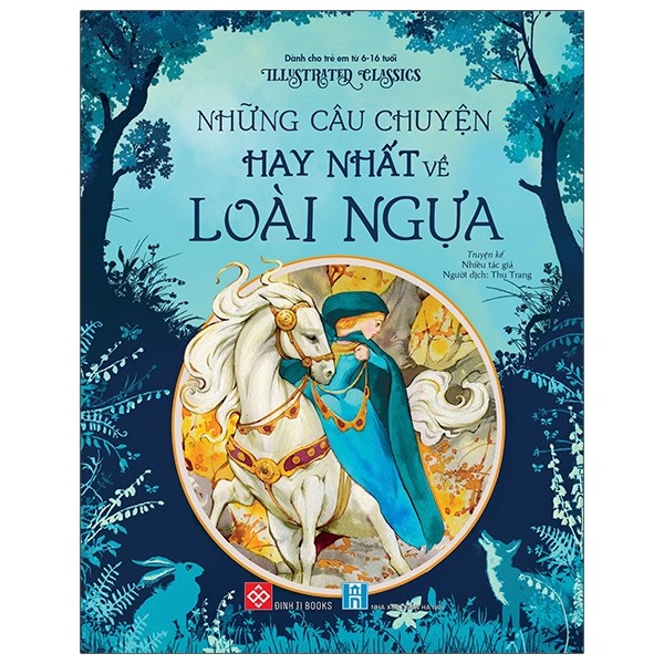 Sách Illustrated Classics - Những Câu Chuyện Hay Nhất Về Loài Ngựa