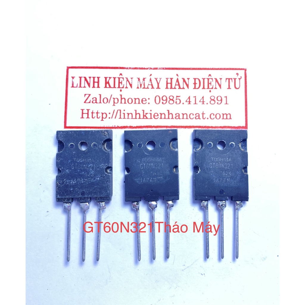IGBT GT60N321 ( 60A 1000V ) Tháo Máy