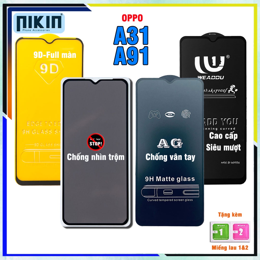 Kính cường lực OPPO A31 / A91 - Full màn cao cấp chống nhìn trộm , chống vân tay, weaddu - Nikin Official