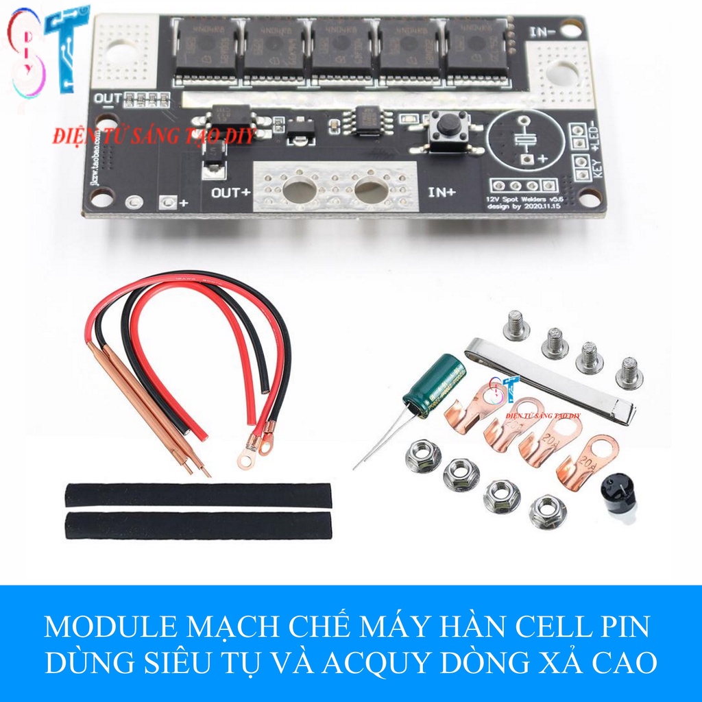 Module Mạch Chế Máy Hàn Cell Pin Dùng Siêu Tụ Và Ăc Quy Dòng Xả Cao