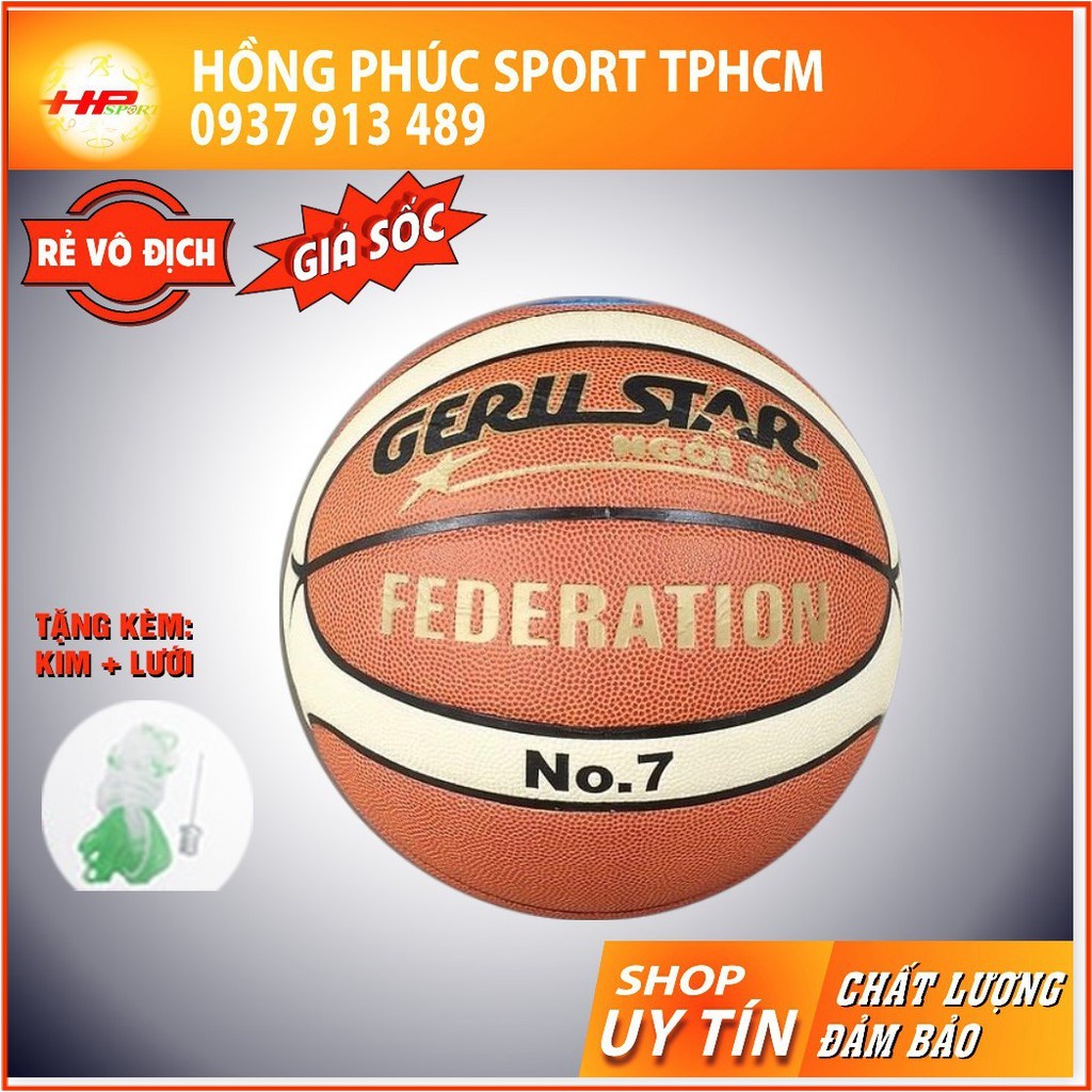 [Tặng Kim + Lưới] Bóng rổ da số 7 tốt Geru Star - banh bóng rổ da Pu - Gerustar Federation size số 7 cao cấp chính hãng