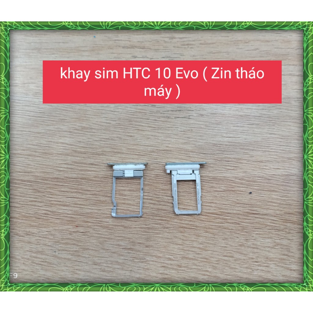 Khay sim HTC 10 Evo