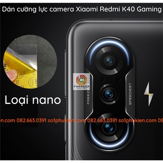 Cường lực camera Xiaomi Redmi K40 Gaming nano