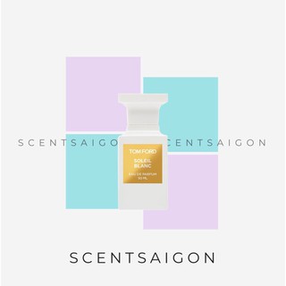 -𝑺𝒄𝒆𝒏𝒕𝒔𝒂𝒊𝒈𝒐𝒏- Nước hoa dùng thử Tom Ford Soleil Blanc 10ml