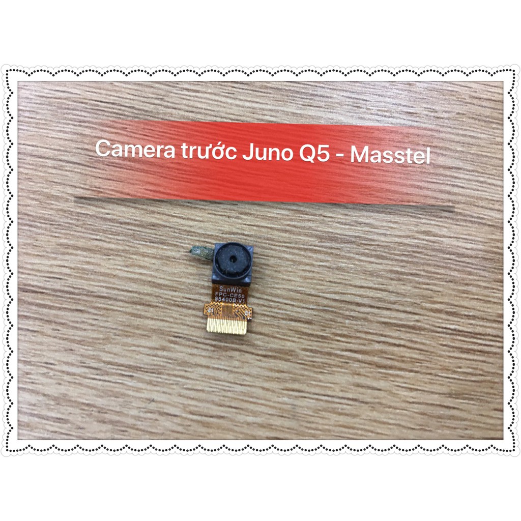 Camera trước Juno Q5 - Masstel