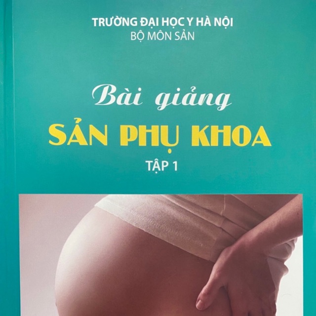 Sách - Bài giảng sản phụ khoa tập 1