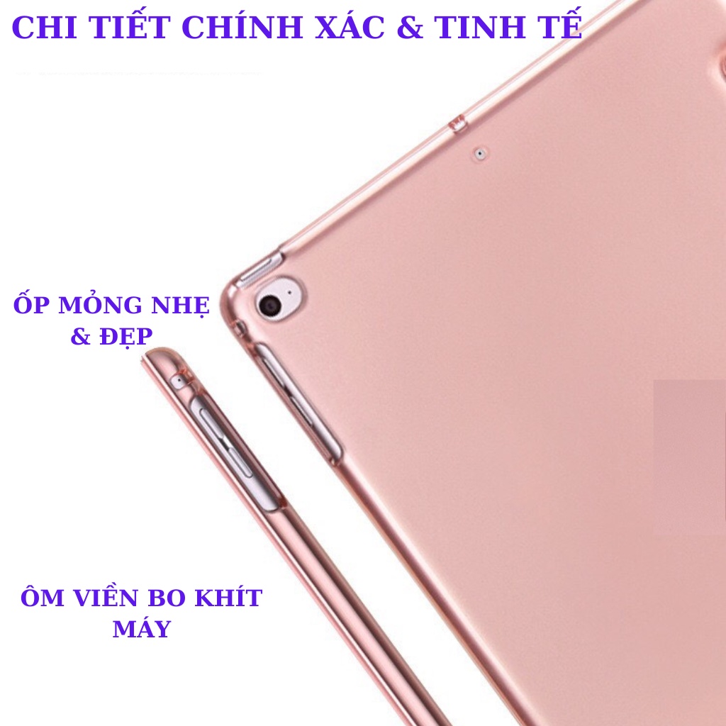 Ốp iPad Trong mờ chất đẹp ốp iPad Gen 5,6,7,8,9,Air 1,2,3,Pro 11,9.7,10.5,Mini 1,2,3,4,5...