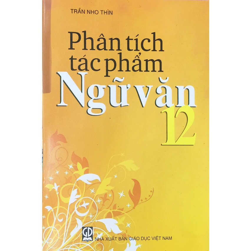 Sách - Phân tích Tác phẩm Ngữ văn 12 (Trần Nho Thìn)