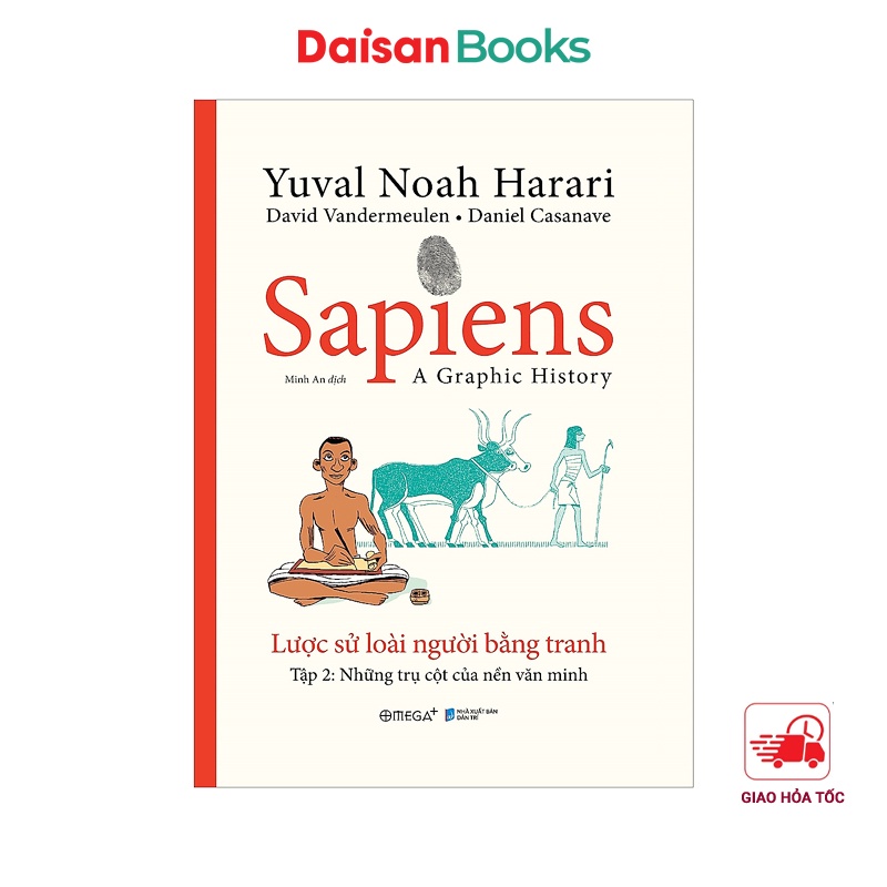 Sách - Sapiens lược sử loài người bằng tranh tập 2: Các trụ cột của nền văn minh ( Bìa cứng )