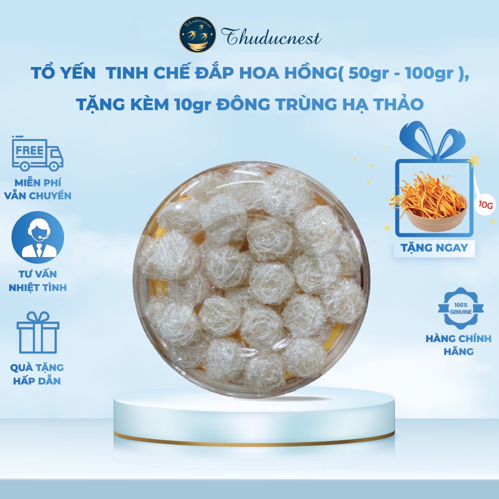 Tổ yến tinh chế đắp hoa hồng ( 50gr - 100gr ) + 🎁 Tặng kèm 10gr ĐÔNG TRÙNG HẠ THẢO 🎁 - THUDUCNEST