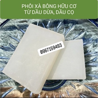  [100g-300g] Phôi xà bông hữu cơ tự nhiên từ dầu cọ dầu dừa