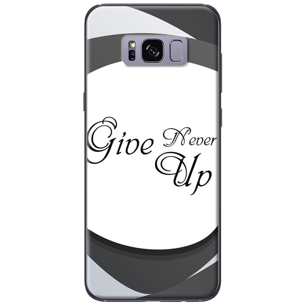 Ốp lưng Samsung S8/S8 plus Never give up