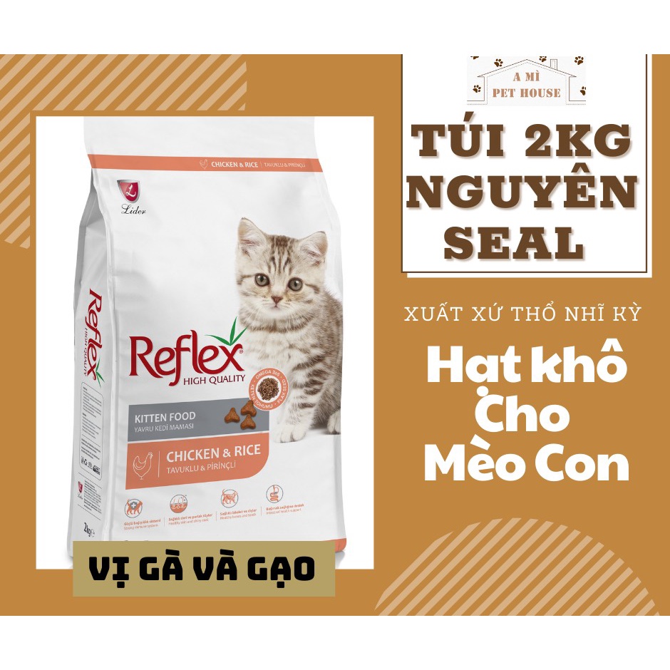 Túi 2kg Hạt khô REFLEX cho Mèo Con vị thịt gà và gạo - Thức ăn cho mèo con