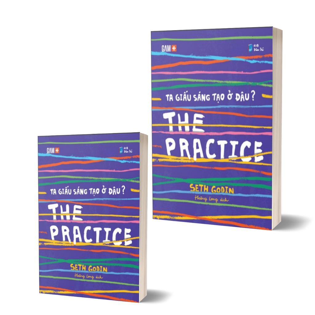 Sách - The Practice - Ta Giấu Sáng Tạo Ở Đâu?
