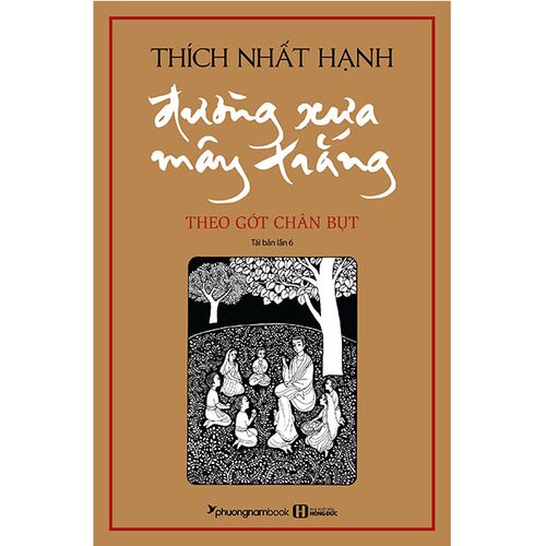 Sách Đường Xưa Mây Trắng - Theo Gót Chân Bụt (Tái bản năm 2019) (Bìa cứng)