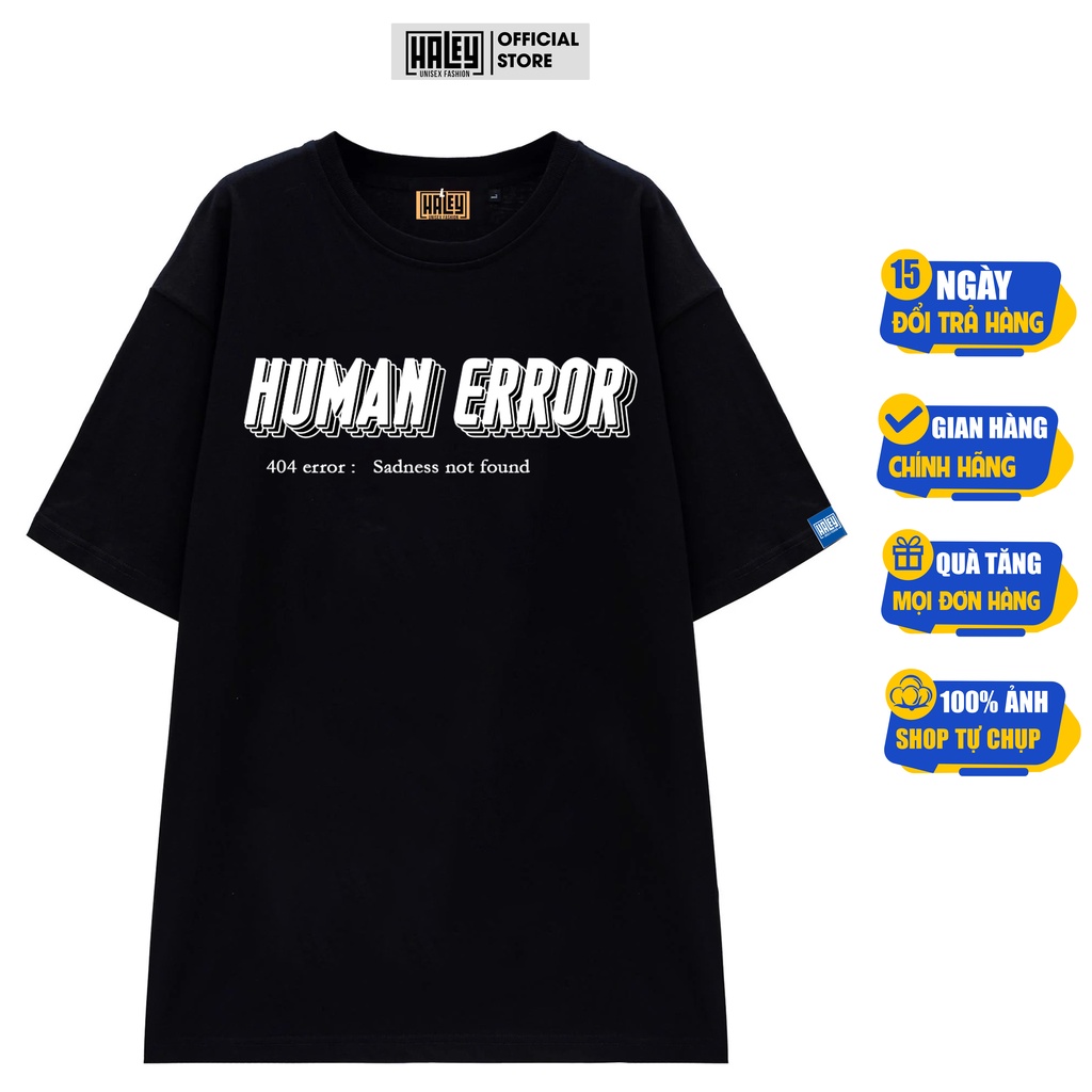 Áo Thun Human Error Unisex Form Rộng Tay lỡ Nam Nữ Basic cao cấp chất cotton 100% phông siêu mát TN399 Haley